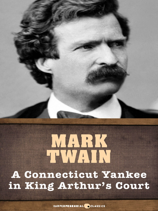Title details for A Connecticut Yankee In King Arthur's Court by Mark Twain - Wait list